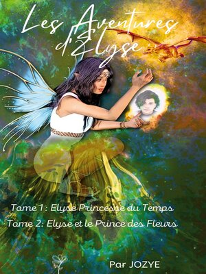cover image of Les Aventures d'Elyse Princesse du Temps